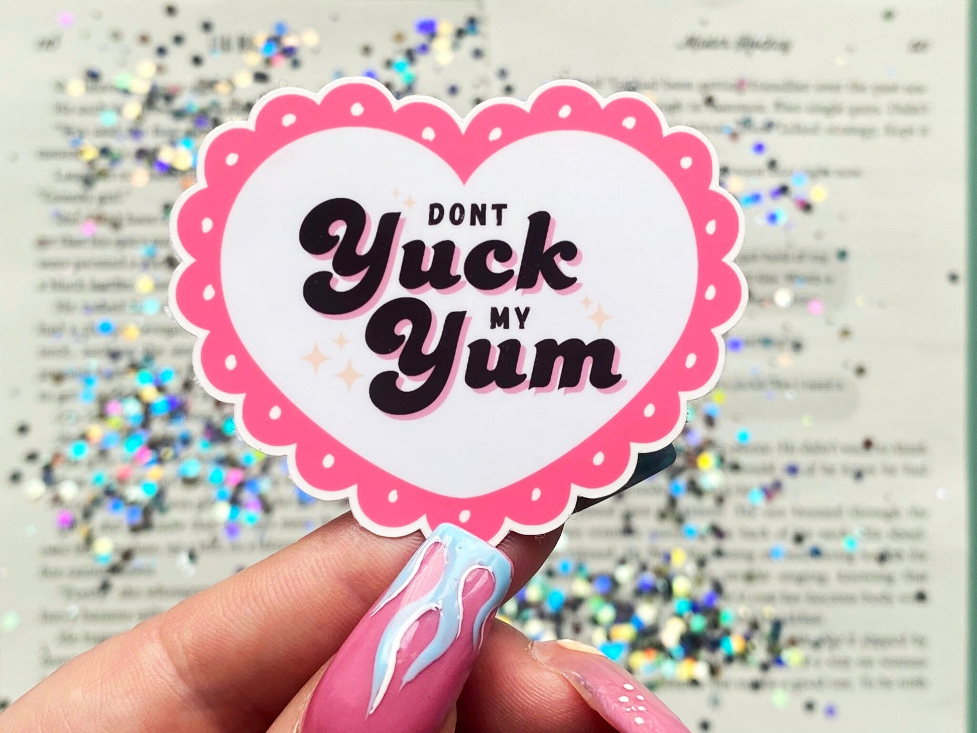 Don't Yuck My Yum Sticker - The Feral Girls Club