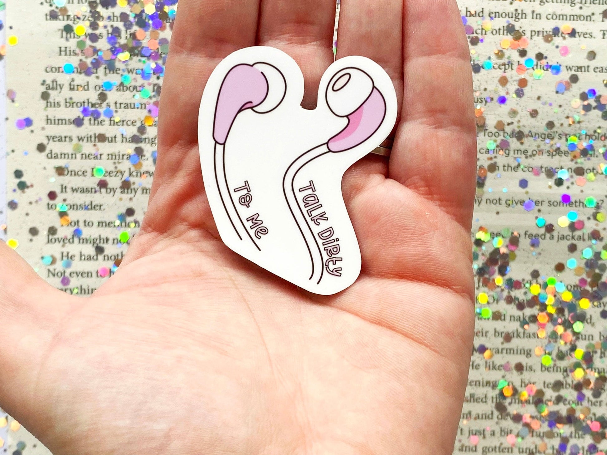 Talk Dirty To Me Earphones Sticker - The Feral Girls Club