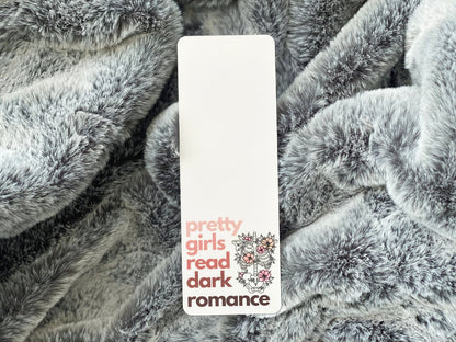 Pretty Girls Read Dark Romance Bookmark - The Feral Girls Club