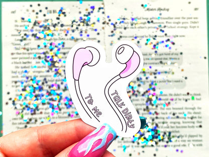 Talk Dirty To Me Earphones Sticker - The Feral Girls Club