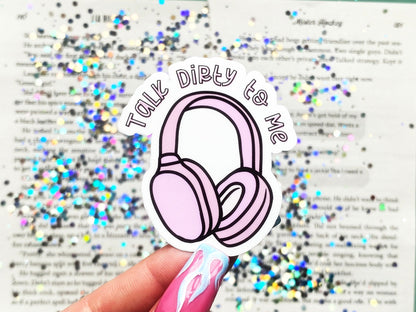 Talk Dirty To Me Headphones Sticker - The Feral Girls Club