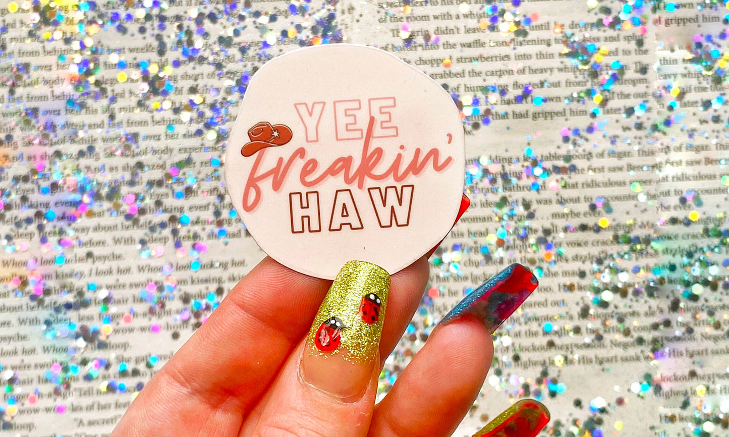 Yee Freakin' Haw Sticker - The Feral Girls Club