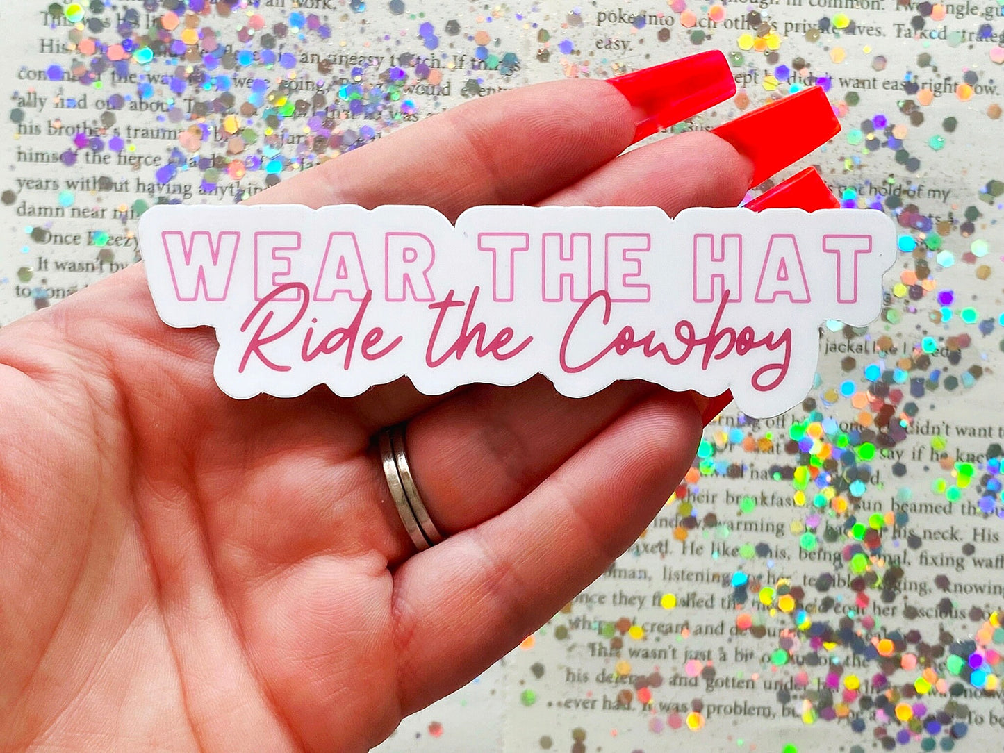 Wear The Hat Ride The Cowboy in Pink Sticker - The Feral Girls Club