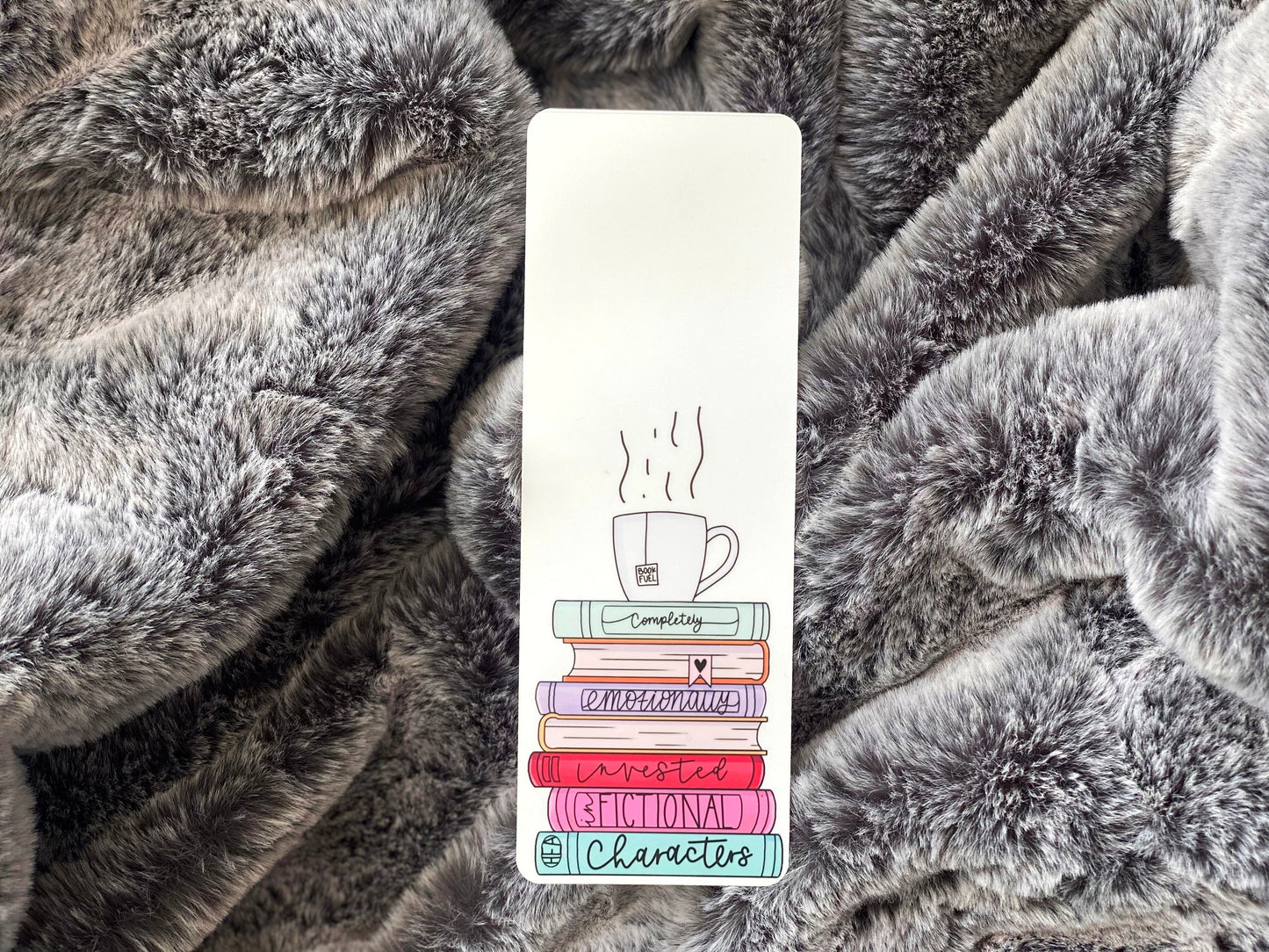 Emotionally Invested in Fictional Characters Bookmark - The Feral Girls Club