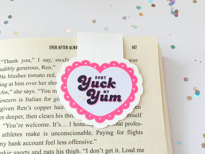 Don't Yuck My Yum Magnetic Bookmark - The Feral Girls Club